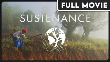 Sustenance (1080p) FULL MOVIE – Documentary, Travel, Sustainability