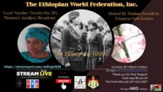 The Ethiopian World Federation, Local #26 -Women Auxiliary-Hosted by Empress Sadi Gomez