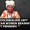 The white man invested in me to continue his agenda in Africa, but now I am fighting his lies | LNN