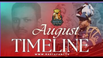 TIMELINE: August Historic Events | RasTafari.TV