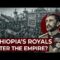 What Happened to Ethiopia’s Royal Family After the Empire Fell?