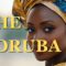 Who Are the Yoruba? The History of Africa’s Greatest Kingdom | Yoruba History