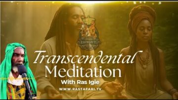 Word Sound Power: Ras Igie Call For Universal Transcendental Meditation April 1, 2025