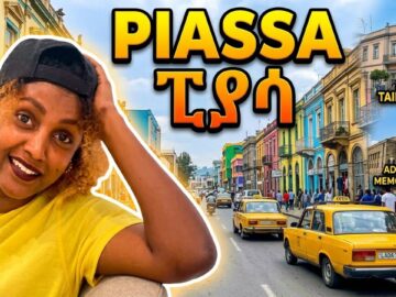 🇪🇹 You Haven’t Seen Addis Ababa Until You Visit Piazza (ፒያሳ)!