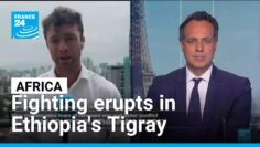 Africa: Fighting erupts in Ethiopias Tigray • FRANCE 24 English