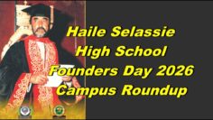Haile Selassie School Founders Day Campus Roundup
