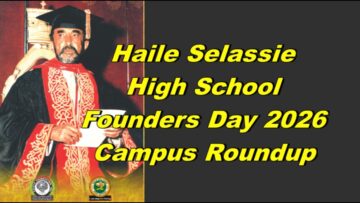 Haile Selassie School Founders Day Campus Roundup