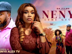 NENYE THE GIVER – ONYII ALEX, NOSA REX #NENYETHEGIVER