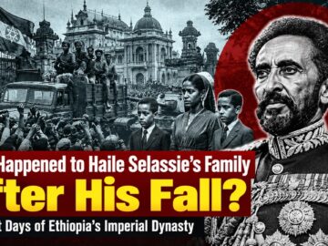 What Happened to Haile Selassie’s Family After His Fall?The Last Days of Ethiopia’s Imperial Dynasty